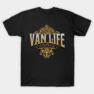 Van Life Is Best In My Van T-Shirt